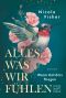 [Wenn Kolibris fliegen 01] • Alles, was wir fühlen